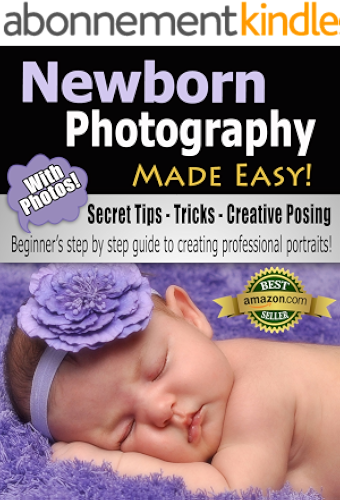 Download Newborn Photography Made Easy (English Edition) PDF