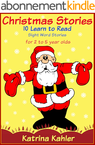 Download Christmas Stories -10 Easy Sight Word - Learn To Read Stories for Kids 2 to 5 Years Old (Kindergarten and Preschool Learning) (English Edition) PDF