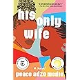 His Only Wife