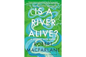 Is a River Alive?: A Journey with Water