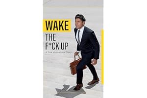 Wake the F*ck up!