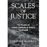 Scales of Justice: The Murders of Colette, Kimberley & Kristen MacDonald