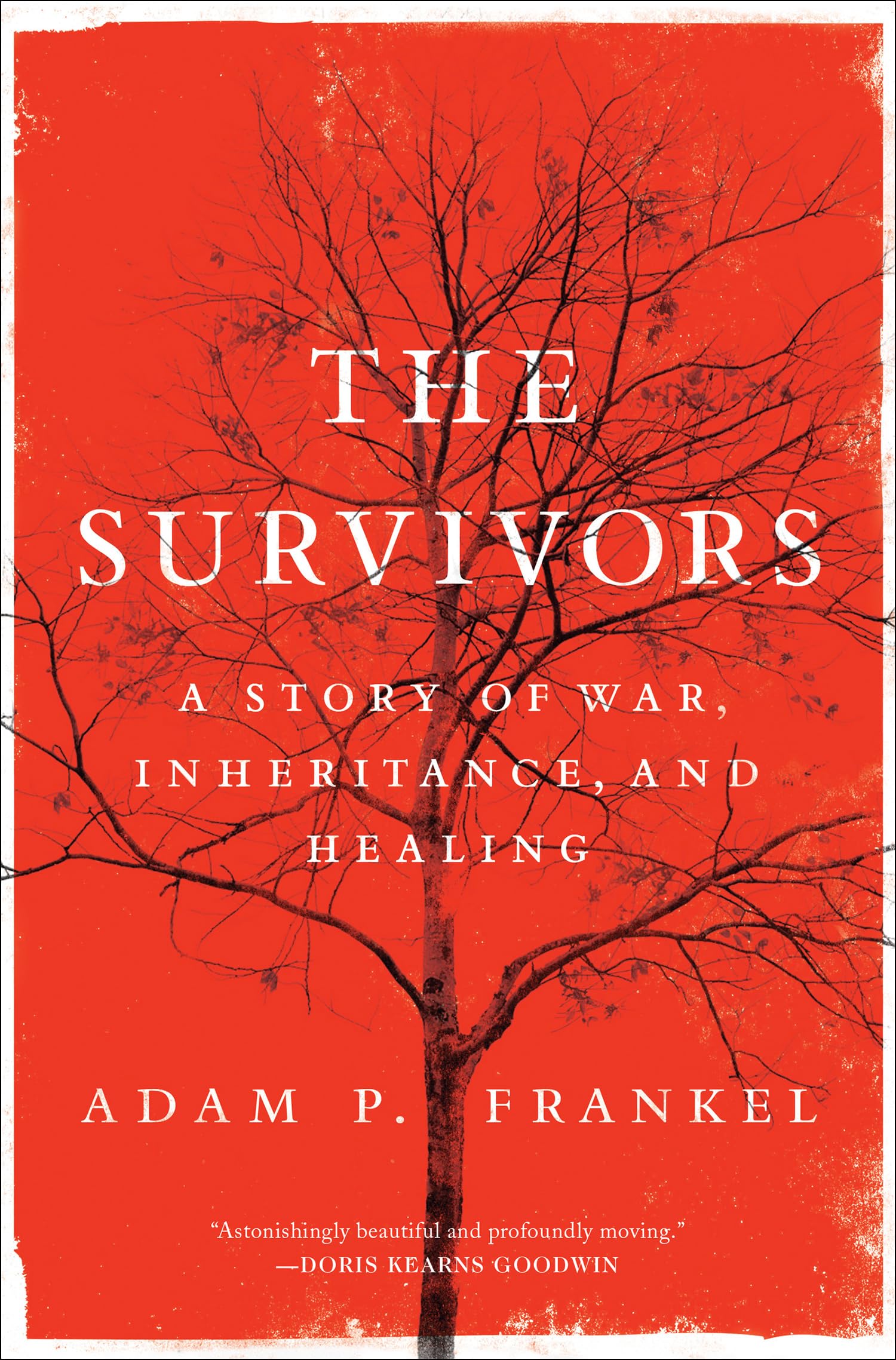 The Survivors: A Story of War, Inheritance, and