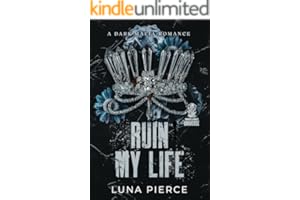 Ruin My Life: A Dark Mafia Reverse Harem Standalone (Sinners and Angels)