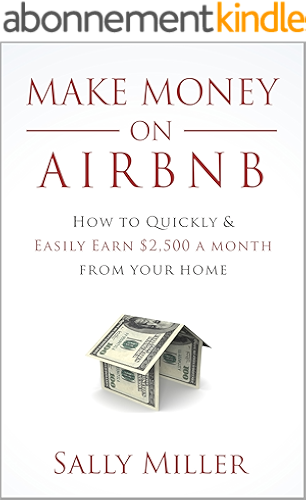 Download Make Money On Airbnb: How To Quickly And Easily Earn $2,500 A Month From Your Home (English Edition) PDF