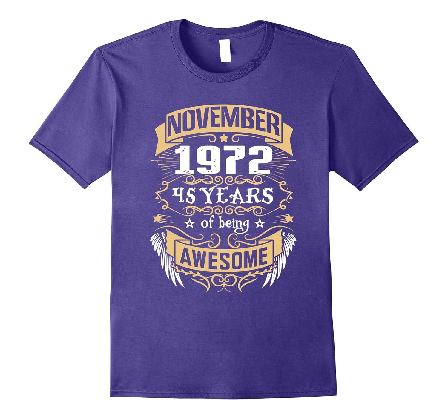 November 1972 - 45th Birthday Gift Funny Shirt-ANZ