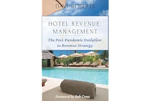 Hotel Revenue Management: The Post-Pandemic Evolution to Revenue Strategy