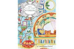 Nice Little Town: Interiors: Adult Coloring Book (Stress Relieving Coloring Pages, Coloring Book for Relaxation)