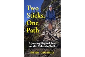 Two Sticks, One Path: A Journey Beyond Fear on the Colorado Trail