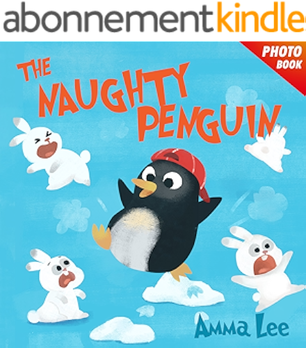 Download Book for kids : The Naughty Penguin: Polar Bear, Rabbit (Childrens Picture Book,Bedtime Story, Beginner reader, Emotional and EQ, Social skills for kids) (English Edition) PDF
