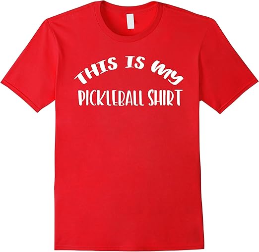 This is my Pickleball Shirt Gift Clothing