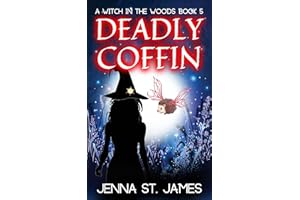 Deadly Coffin (A Witch in the Woods Book 5)