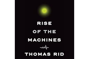 Rise of the Machines: A Cybernetic History