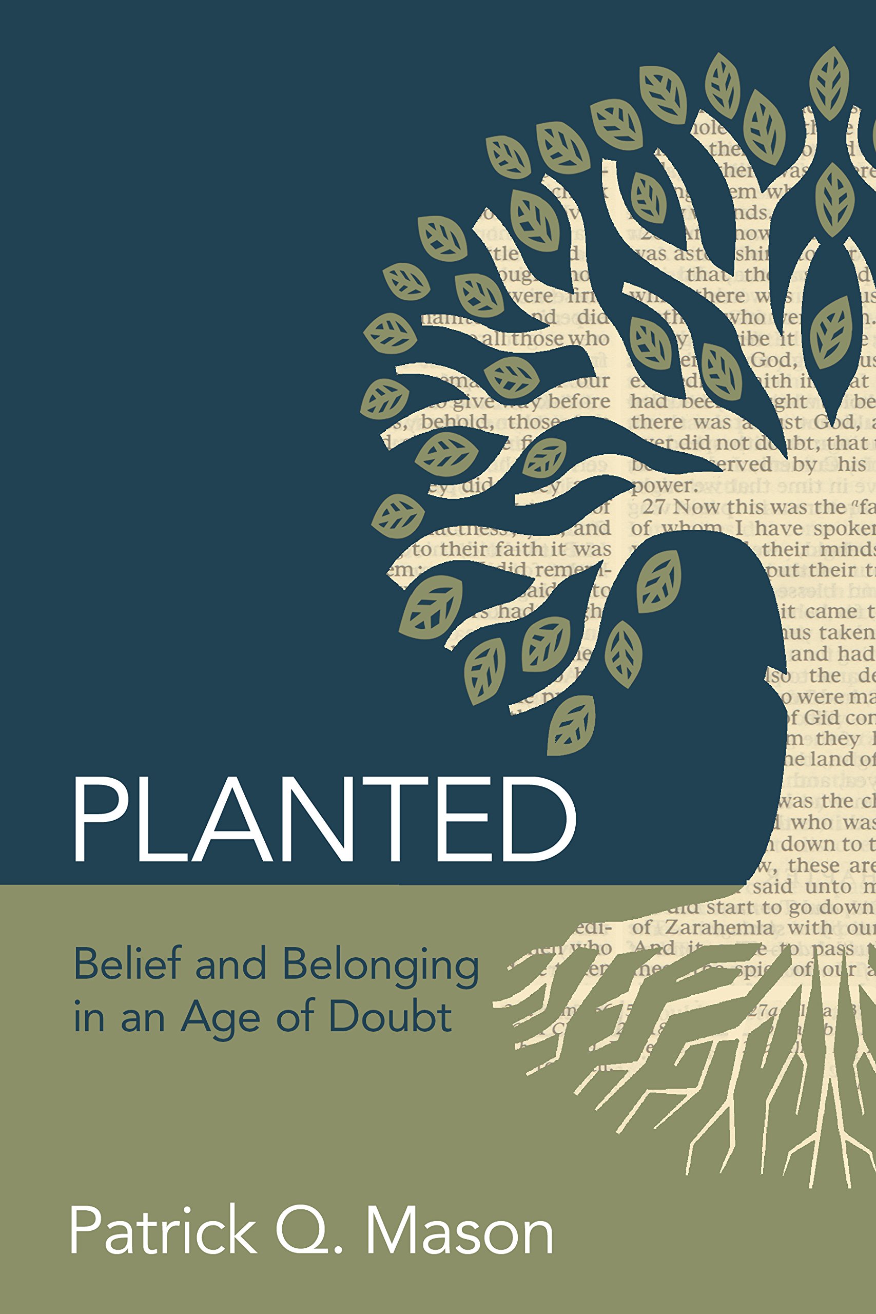 Photo 1 of Planted: Belief and Belonging in an Age of Doubt