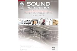 Sound Percussion--An Intermediate Method for Individual or Group Instruction: Exercises for Rhythm, Meter, Rudiments, Rolls, Effects, and Performance ... Media (Sound Innovations: Sound Percussion)