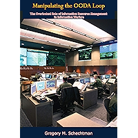 Manipulating the OODA Loop: The Overlooked Role of Information Resource Management in Information Warfare book cover