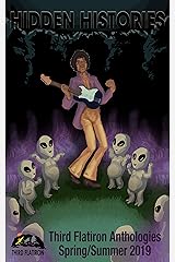 Hidden Histories (Third Flatiron Anthologies Book 25) Kindle Edition