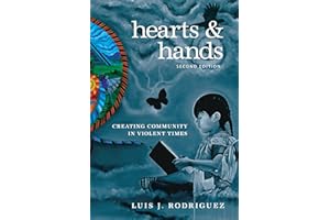 Hearts and Hands, Second Edition: Creating Community in Violent Times