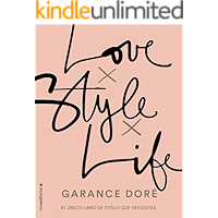 Love. Style. Life (No Ficción) (Spanish Edition) book cover Love. Style. Life (No Ficción) (Spanish Edition) book cover