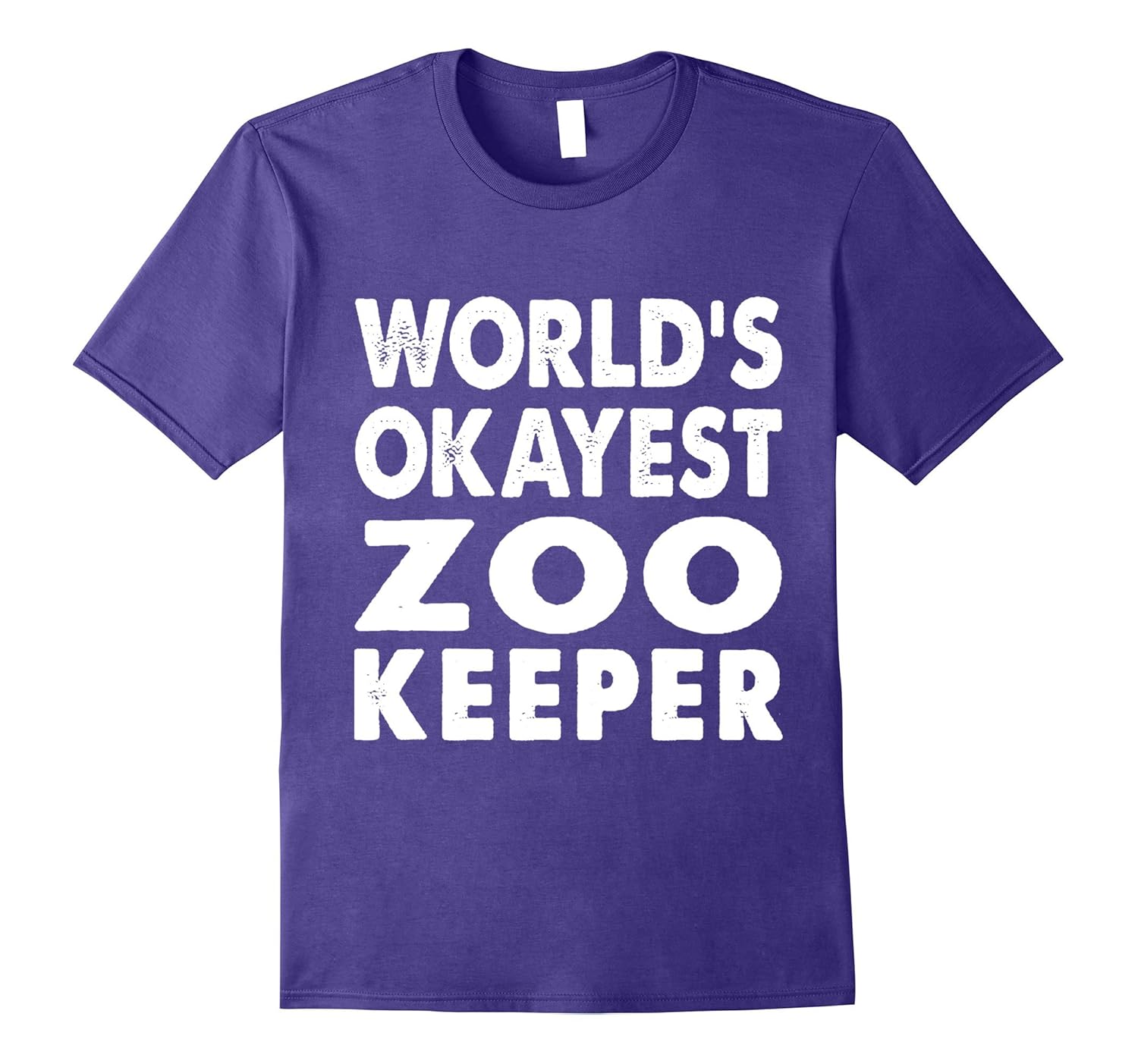 Okayest Zookeeper Shirt Tshirt Gift Tee-T-Shirt