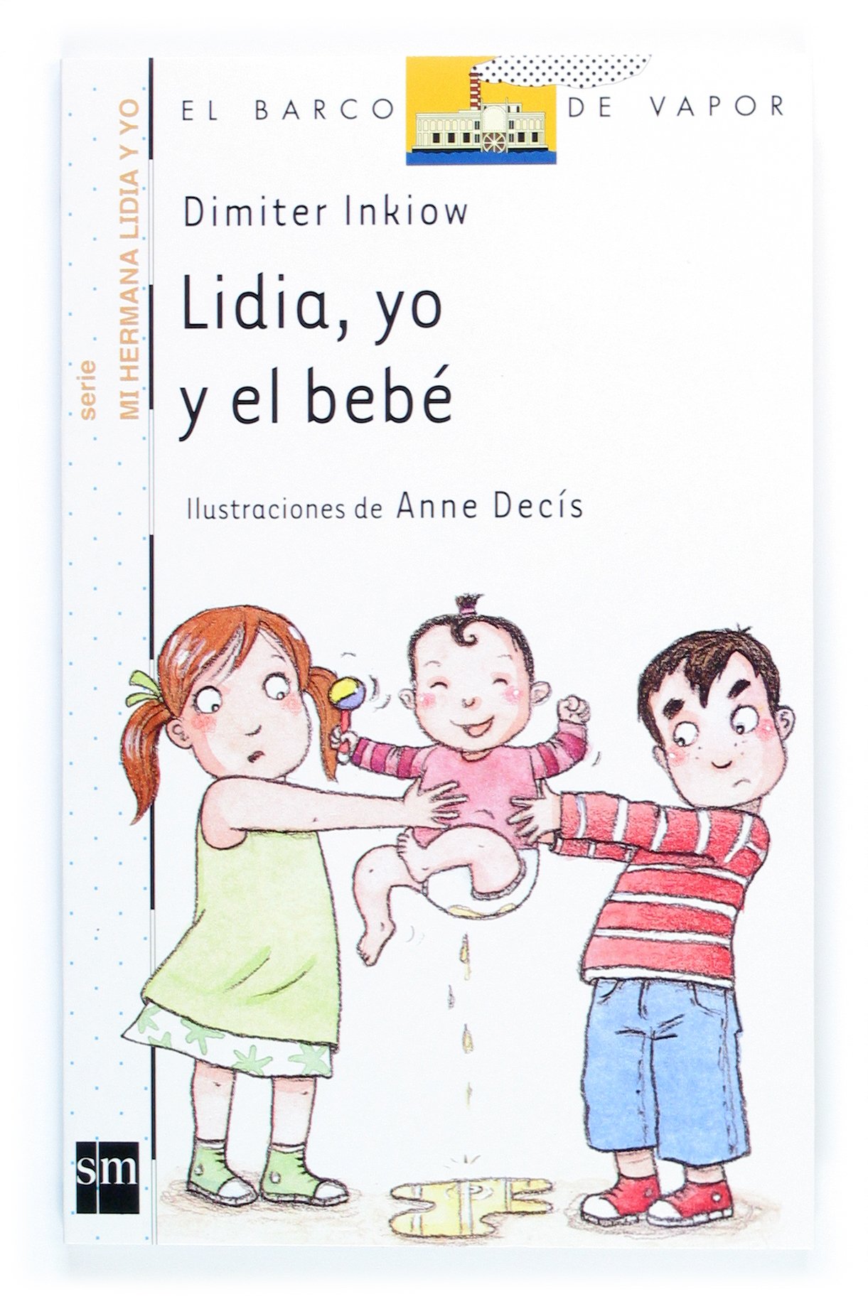 Amazon Com Lidia Yo Y El Bebe Barco De Vapor Blanca Spanish Edition Inkiow Dimiter Decis Anne Terzi Marinella Books