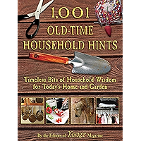 1,001 Old-Time Household Hints: Timeless Bits of Household Wisdom for Today's Home and Garden book cover 1,001 Old-Time Household Hints: Timeless Bits of Household Wisdom for Today's Home and Garden book cover