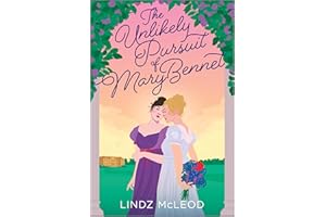 The Unlikely Pursuit of Mary Bennet: A Sapphic Regency Historical Romance of Forbidden Love