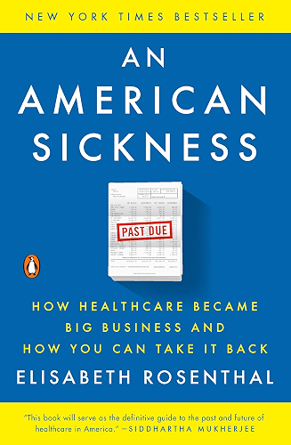 Download An American Sickness: How Healthcare Became Big Business and How You Can Take It Back (English Edition) PDF