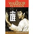 The Warrior Within: The Philosophies of Bruce Lee