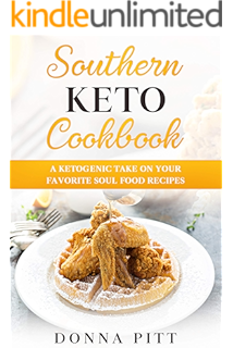 The Best Keto Soul Food Recipes The Healthy Way To Enjoy Southern Cuisine Kindle Edition By Watkins D W Health Fitness Dieting Kindle Ebooks Amazon Com