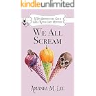 We All Scream (A Two Broomsticks Gas & Grill Witch Cozy Mystery Book 6)