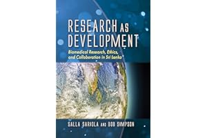 Research as Development: Biomedical Research, Ethics, and Collaboration in Sri Lanka