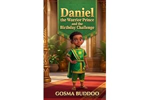 Daniel the Warrior Prince and the Birthday Challenge