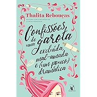 Confissões de uma garota excluída, mal-amada e (um pouco) dramática (Portuguese Edition) book cover