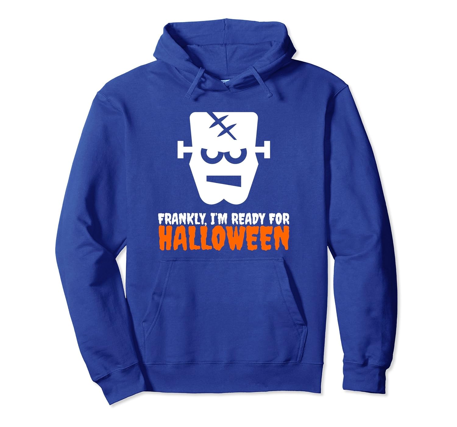 Frankly, I'm Ready For Halloween Costume Hoodie-ANZ