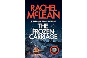 The Frozen Carriage: A Christmas mystery from the author of The Corfe Castle Murders (The Jurassic Coast Mysteries Book 4)