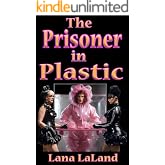 The Prisoner in Plastic