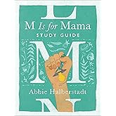 M Is for Mama Study Guide