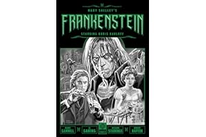 Mary Shelley's Frankenstein Starring Boris Karloff (Legendary Comics Classic Monsters)