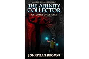 The Affinity Collector: A Fantasy Isekai LitRPG Series (Octaeteris Cycle Book 1)