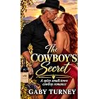 The Cowboy's Secret: A spicy small-town cowboy romance