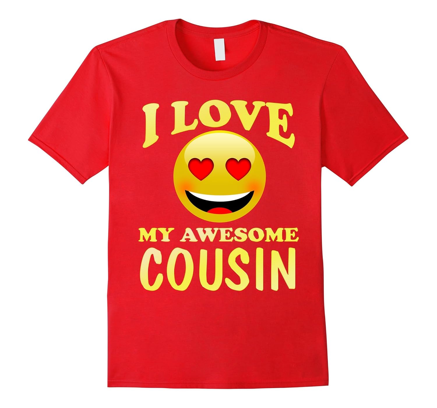 Heart Face Family Group Shirt I Love My Awesome Cousin-ANZ