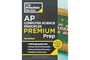 Princeton Review AP Computer Science Principles Premium Prep, 4th Edition: 5 Practice Tests + Digital Practice Online + Conte