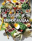 Fig & Olive: Cuisine of the French Riviera