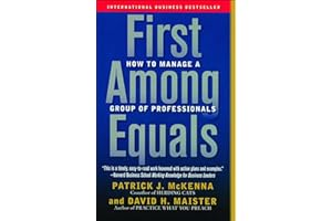 First Among Equals: How to Manage a Group of Professionals