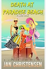 Death at Paradise Beach (Luna Saga Book 1) Kindle Edition