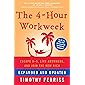 The 4-Hour Workweek: Escape 9-5, Live Anywhere, and Join the New Rich