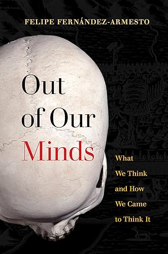 Download Out of Our Minds: What We Think and How We Came to Think It PDF
