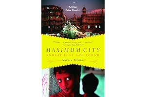 Maximum City: Bombay Lost and Found