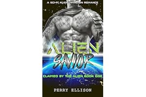 Alien Savior: A Sci-Fi Alien Invasion Romance (Claimed by the Alien Book 1)